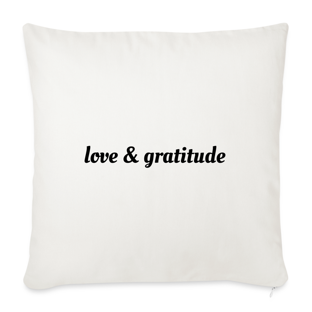 Love & Gratitude Throw Pillow Cover 18” x 18” - natural white