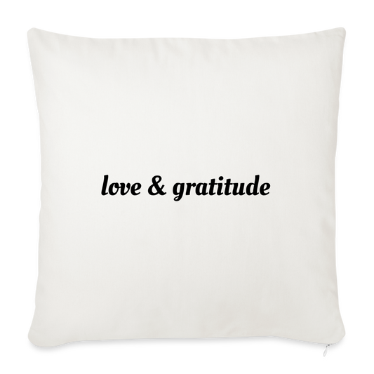Love & Gratitude Throw Pillow Cover 18” x 18” - natural white