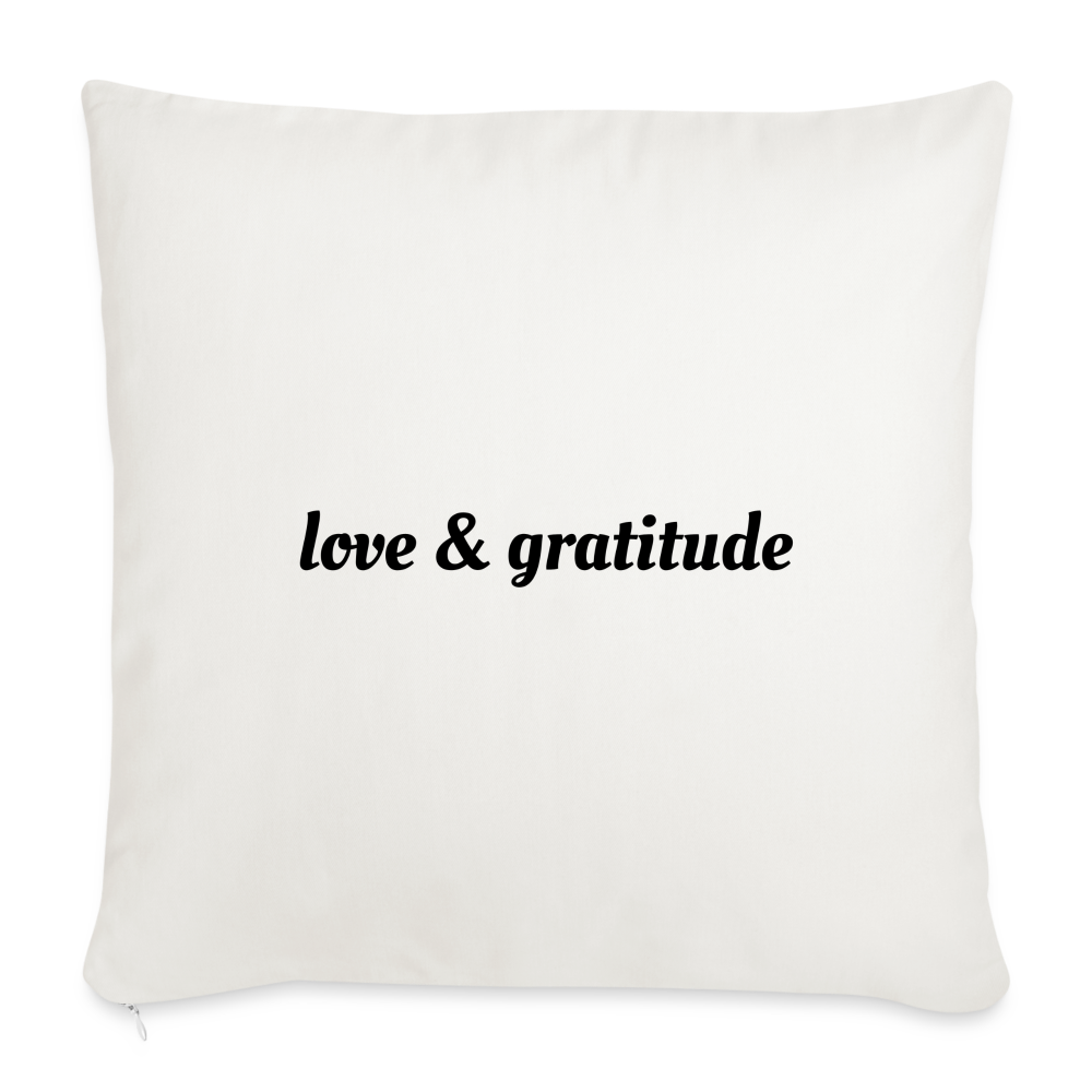 Love & Gratitude Throw Pillow Cover 18” x 18” - natural white