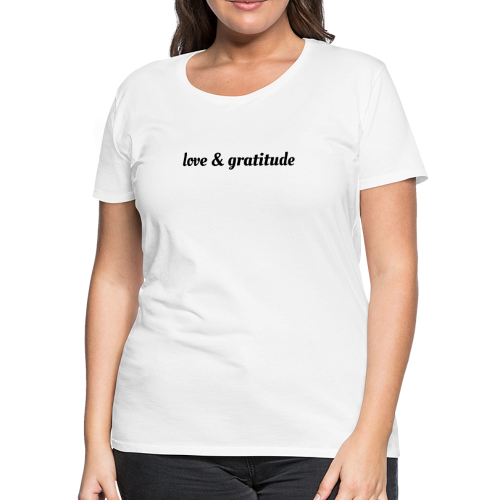 Love & Gratitude Women’s Premium T-Shirt - white