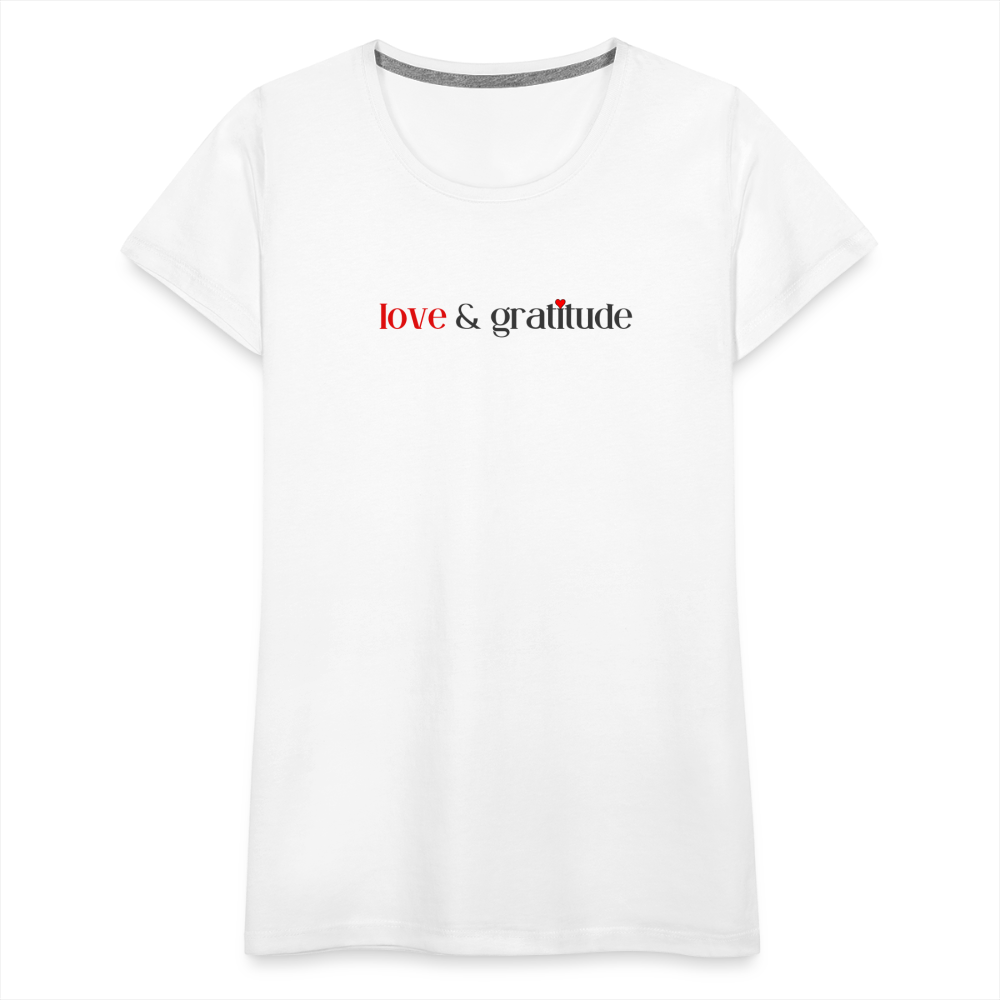 Love & Gratitude Women’s Premium T-Shirt - white