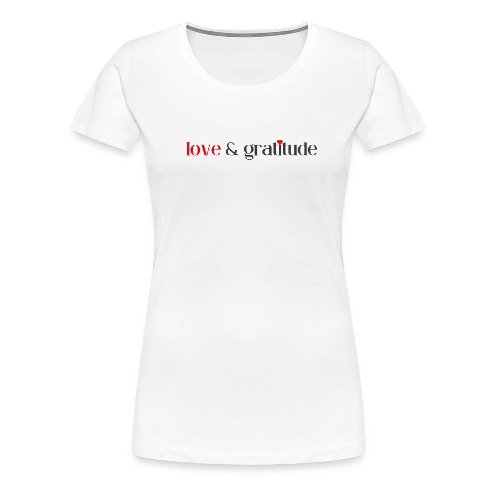 Love & Gratitude Women’s Premium T-Shirt - white