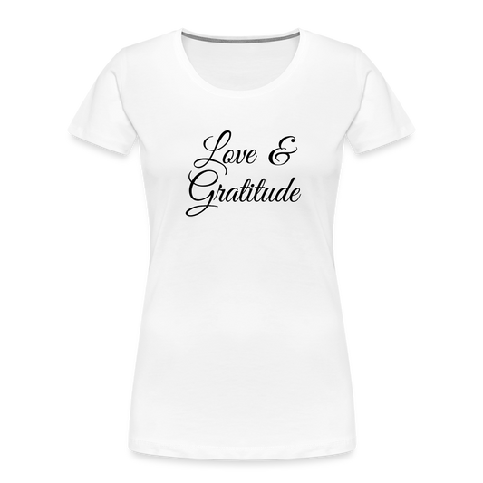 Love & Gratitude Women’s Premium Organic T-Shirt - white