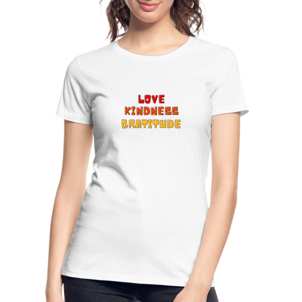 Love Kindness Gratitude Women’s Premium Organic T-Shirt - white
