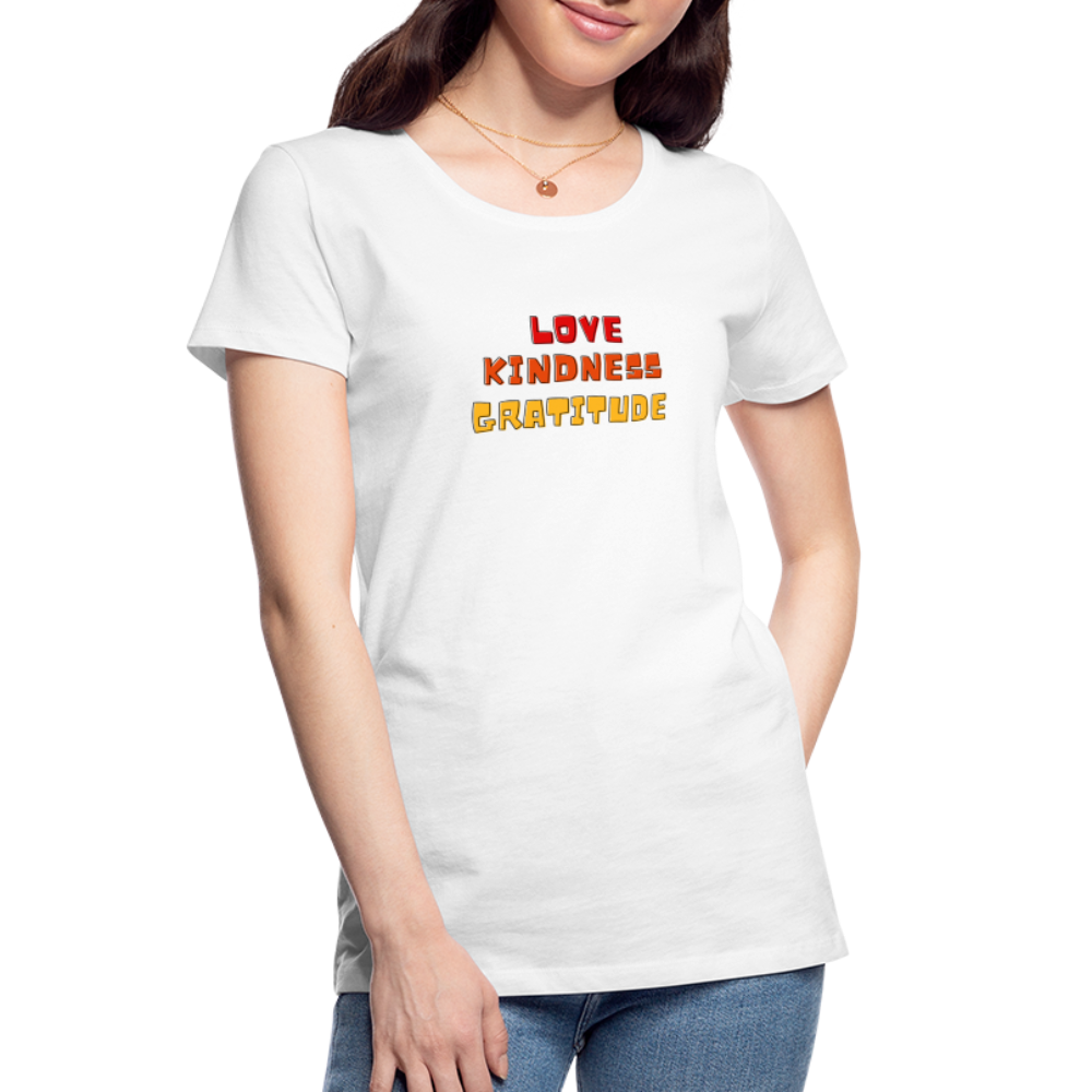 Love Kindness Gratitude Women’s Premium Organic T-Shirt - white