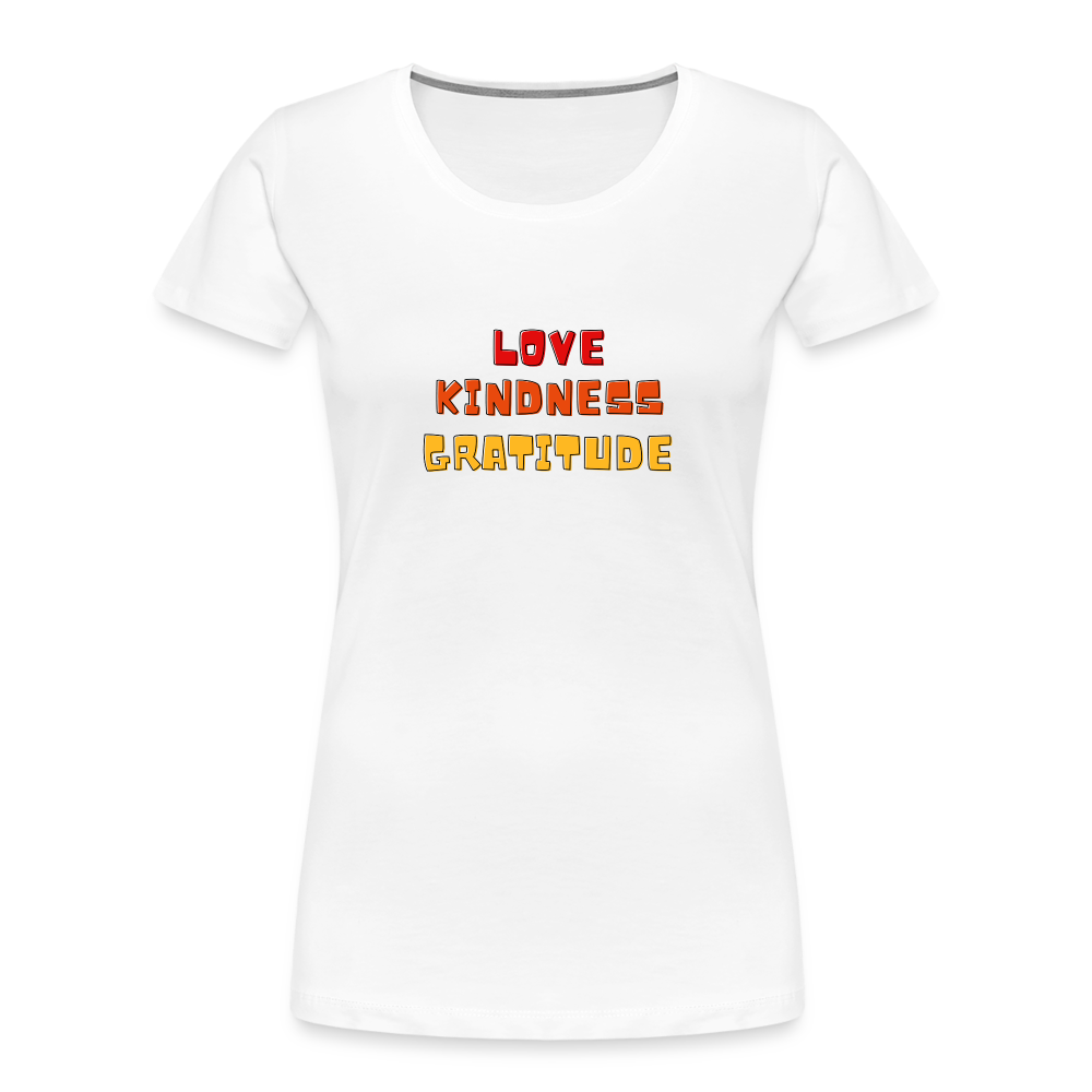 Love Kindness Gratitude Women’s Premium Organic T-Shirt - white