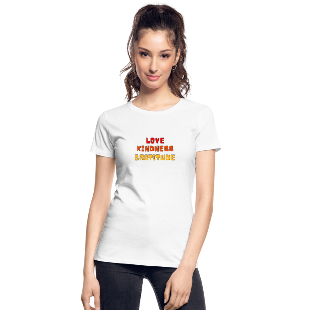 Love Kindness Gratitude Women’s Premium Organic T-Shirt - white