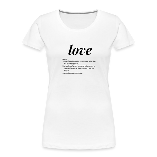 love Women’s Premium Organic T-Shirt - white