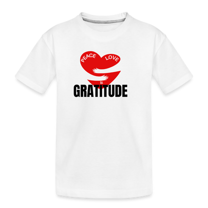 Toddler Peace Love & Gratitude Premium Organic T-Shirt - white