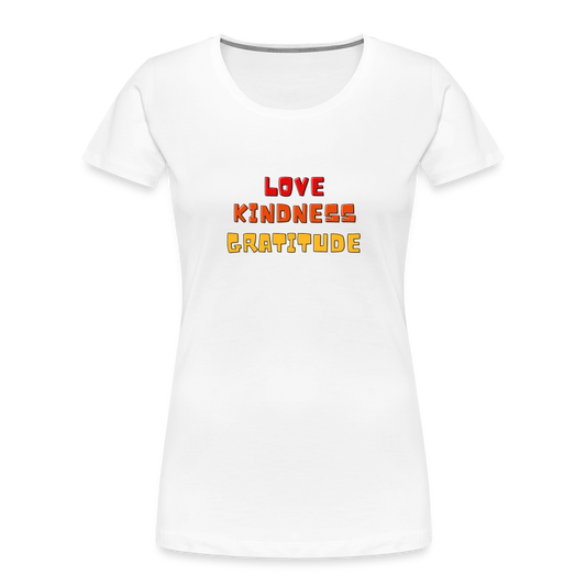 Love Kindness Gratitude Women’s Premium Organic T-Shirt - white