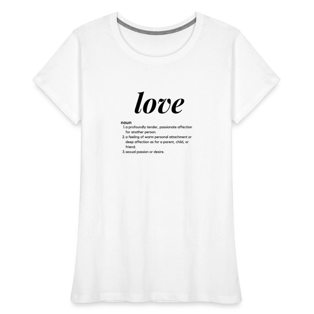 love Women’s Premium Organic T-Shirt - white
